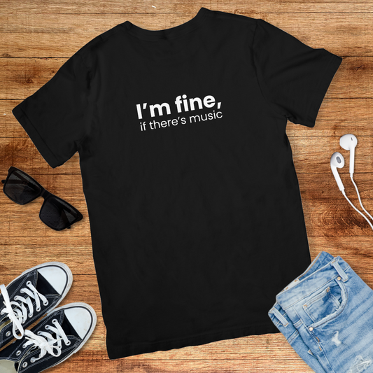 If Music, Then Fine Tee