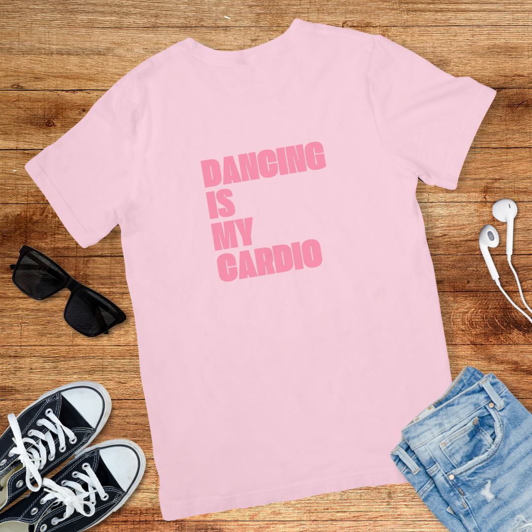 Dancing Is My Cardio Tee