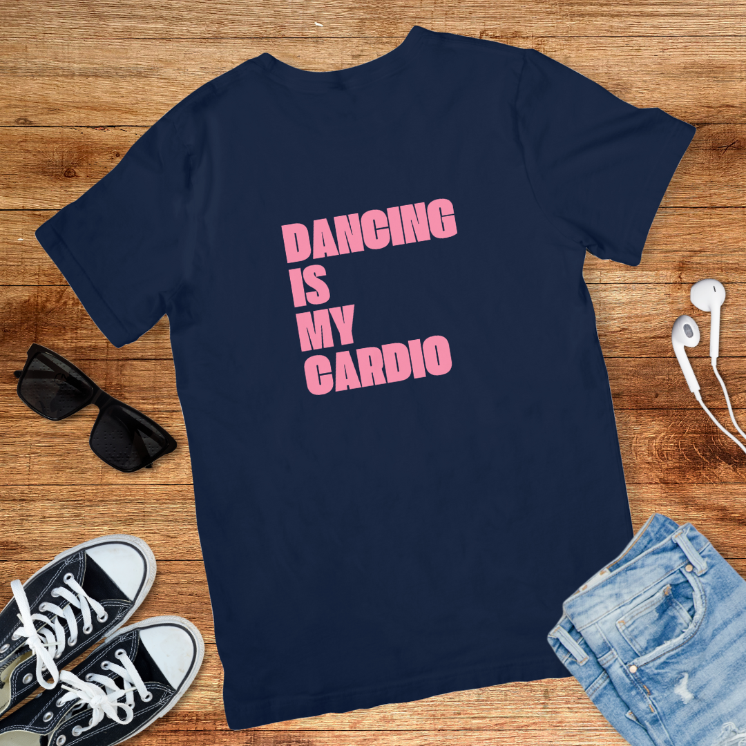 Dancing Is My Cardio Tee