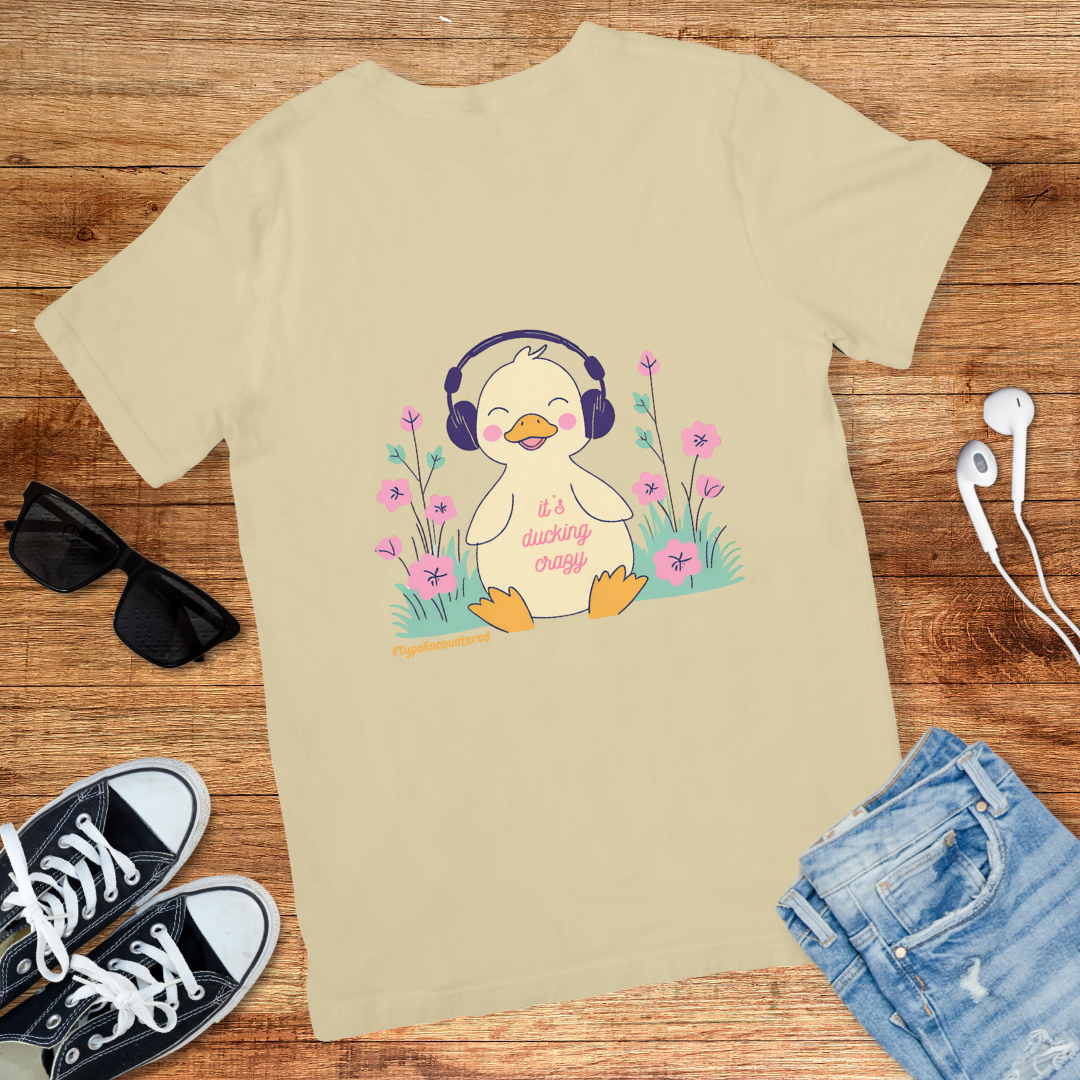 Ducking Crazy Tee