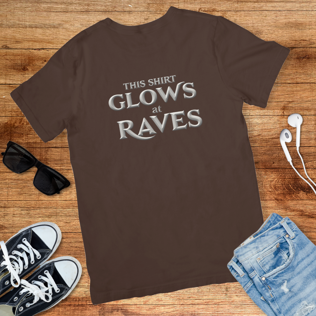 Glows At Raves Tee