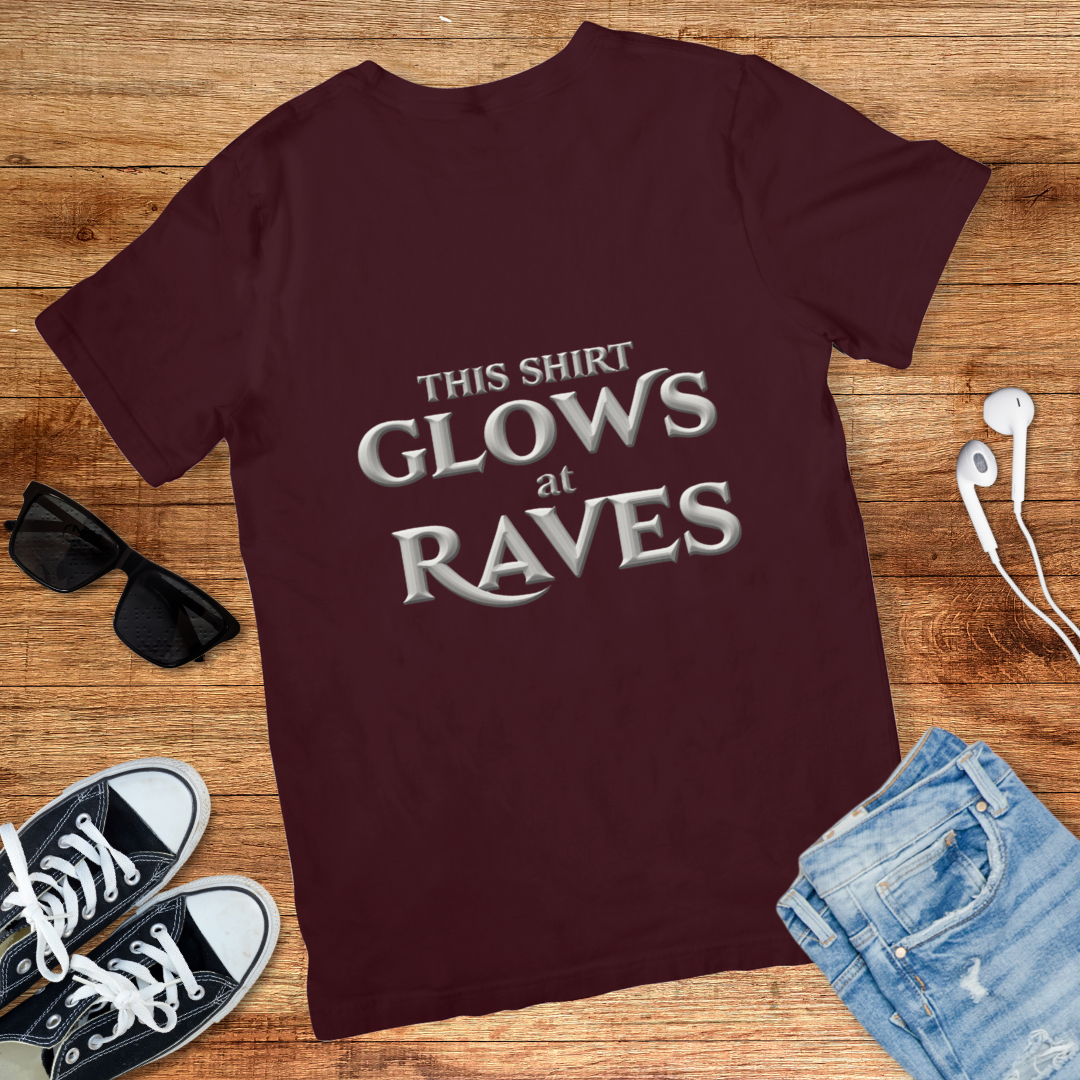 Glows At Raves Tee