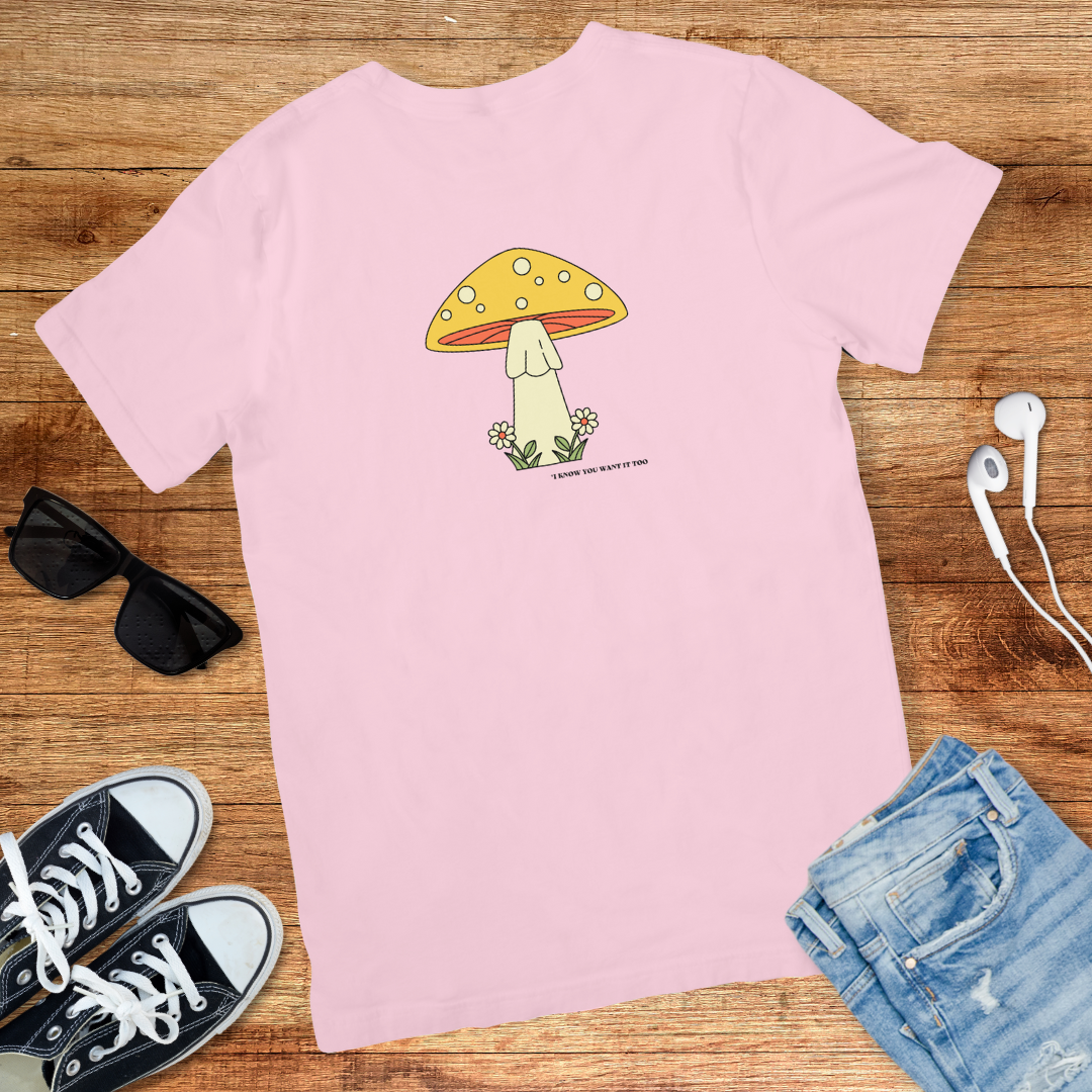 I Know You Want It Too Tee